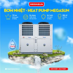 Máy bơm nhiệt Heat Pump Megasun tạo ra nguồn nước nóng an toàn tuyệt đối cho người sử dụng
