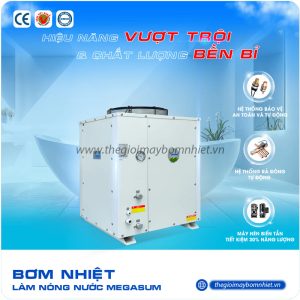 Thời gian gia nhiệt máy bơm nhiệt Heat Pump Megasun MGS-5HP-1500L