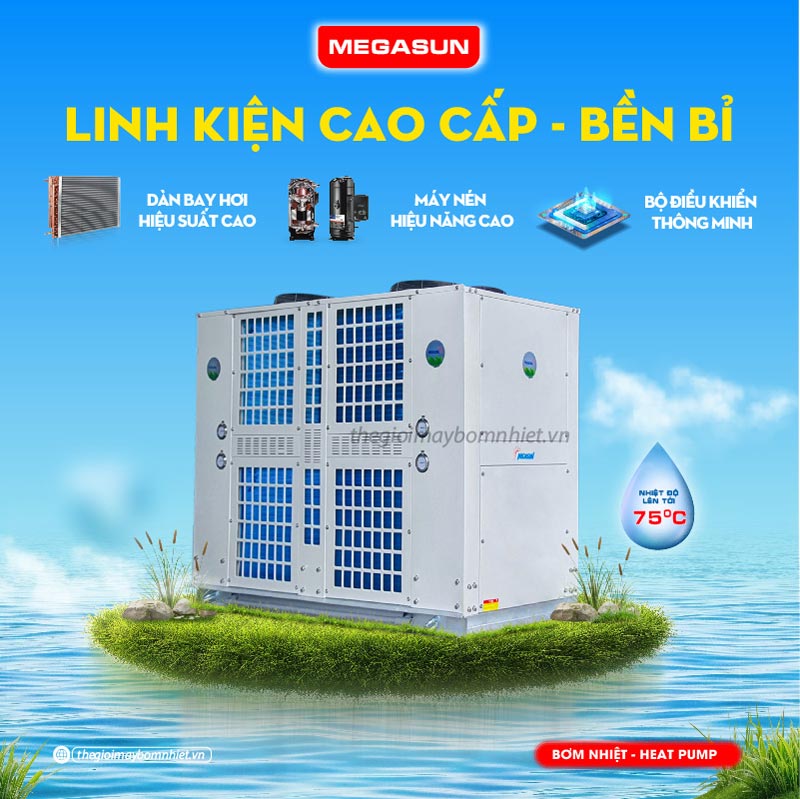 Đặc điểm cấu tạo của máy bơm nhiệt Megasun MGS-35HP