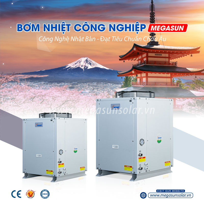 Heatpump Megasun - Giải pháp sản xuất nước nóng đạt chuẩn Châu Âu