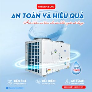 Heatpump Megasun MGS-12HP - Xu hướng năng lượng xanh trong tương lai