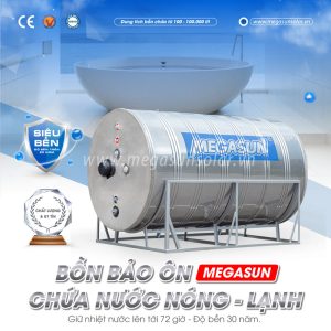 So sánh bồn bảo ôn Megasun và các thương hiệu phổ biến khác
